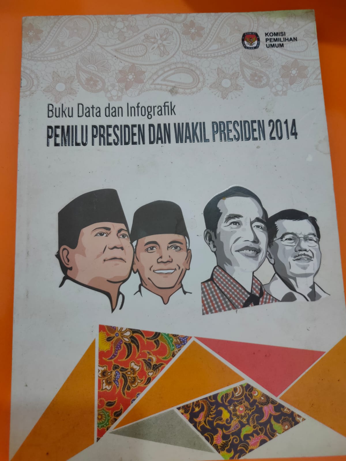 Buku Data dan Infografik PEMILU PRESIDEN DAN WAKIL PRESIDEN 2014